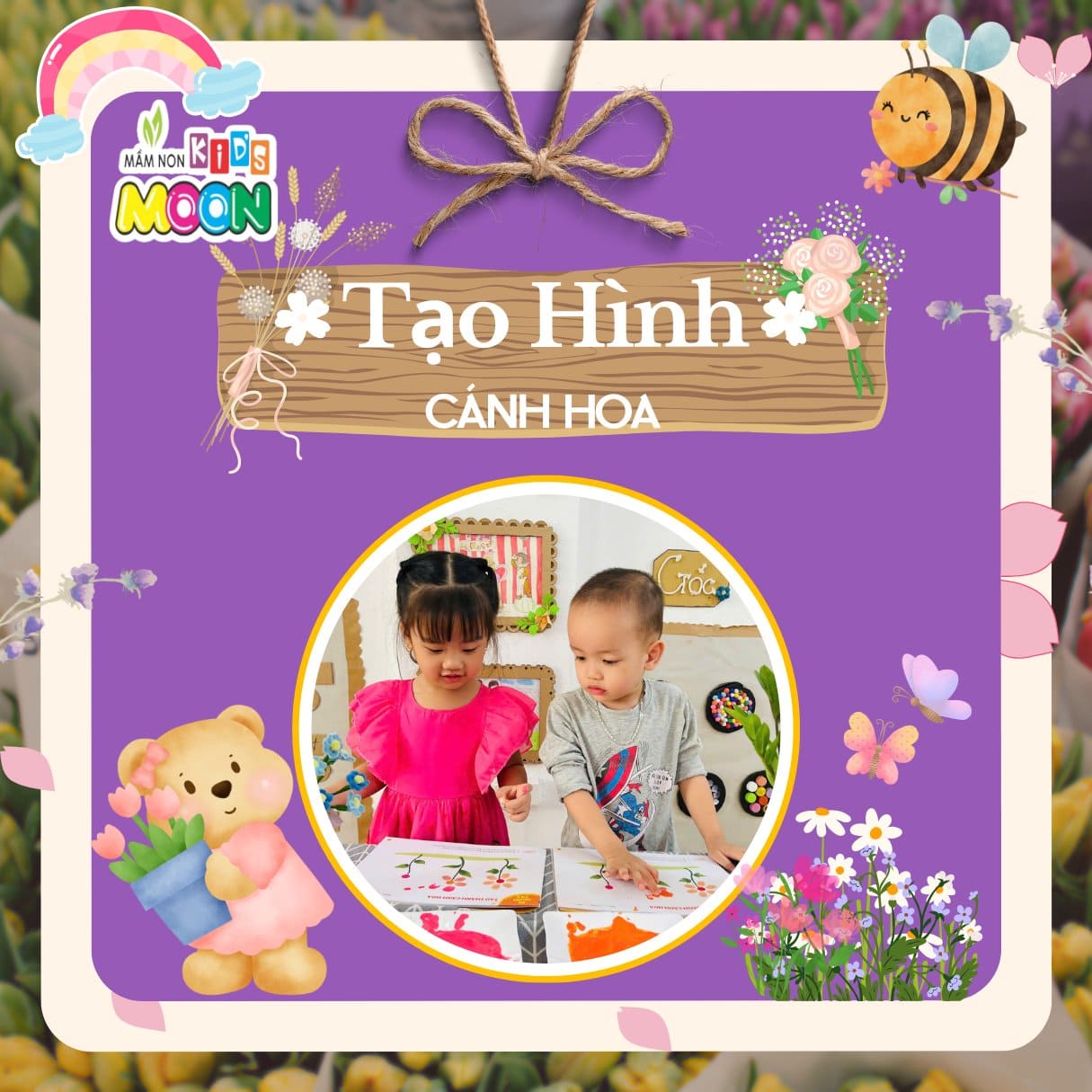 TẠO HÌNH: BÉ IN CÁNH HOA - Mầm Non Kid's Moon